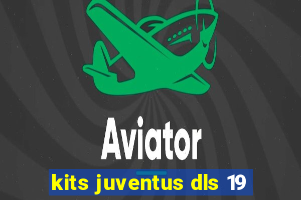 kits juventus dls 19